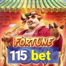 115 bet